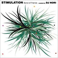 Stimulation: Bond Of Friends -compiled By Dj Nori