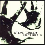 Steve Lawler/Lights Out Vol.3