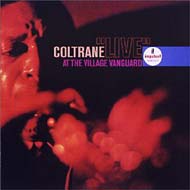 Coltrane `live`At The Village Vanguard