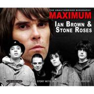 Ian Brown / Stone Roses/Maximum Ian Brown  The Stoneroses
