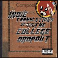 Kanye West Tribute: Indie Translations Of The College Dropout