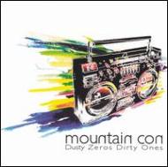 Mountain Con/Dusty Zeros Dirty Ones
