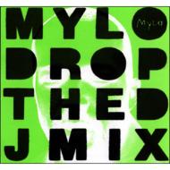 Mylo Drop The Dj Mix