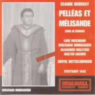 ドビュッシー（1862-1918）/Pelleas Et Melisande(German)： Wetzelsberger(Cond) Wissmann Windgassen