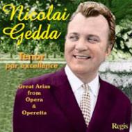 Gedda: Tenor Par Excellence-great Arias From Opera & Operetta