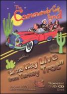 Commander Cody/All The Way Live From Turkey Trot (+dvd)