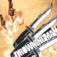 Drowningman/Don't Push Us While We're Hot