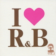 Various/I Love R  B Vol.1
