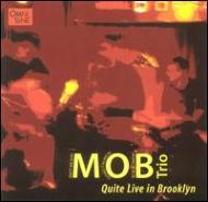 M. o.b. Trio/Quite Live In Brooklyn