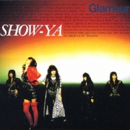 SHOW-YA 20th Anniversary::Glamour