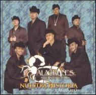 Alacranes Musical/Nuestra Historia Y Algo Mas