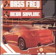 Bass Freq/Neon Skyline