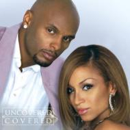 Kenny Lattimore / Chante Moore/Uncovered / Covered