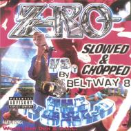 Z Ro/Slowed And Chopped By Beltway8