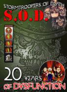 S.O.D./20 Years Of Dysfunction (+cd)