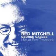 Red Mitchell / George Cables/Live At Port Townsend