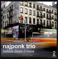 Najponk/Ballads Blues  More