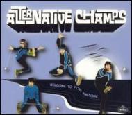 Alternative Champs/Welcome To Fort Awesome