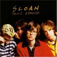 Sloan/Twice Removed