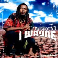 I Wayne/Lava Ground