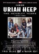 Inside Uriah Heep The Hensleyyears 1970-1980