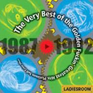 The Very Best Of The Golden Fuckin`greatest Hits Platinum Self Cover Album1987-1992