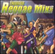 Various/Explosive Reggae Mix 2005