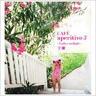 Cafe Aperitivo 3 -Italian Twilight-