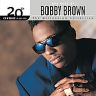 Bobby Brown/Millennium Collection 20th Century Masters