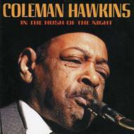 Coleman Hawkins/In The Hush Of The Night