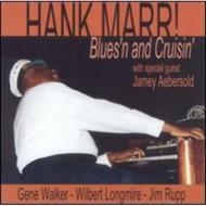 Hank Marr/Bluesin  Cruisin