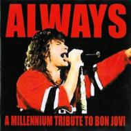 Always: A Millenium Tribute Tobon Jovi