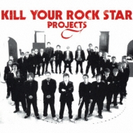 Various/Kill Your Rock Star Project