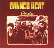 Canned Heat/Dimples