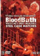 Blood Bath -Wrestling' s Mostincredible Steel Cage Matches