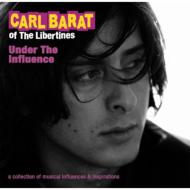 Carl Barat/Under The Influence