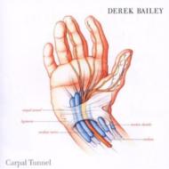 Derek Bailey/Carpal Tunnel