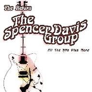 Spencer Davis Group/Return All The Hits Plus More