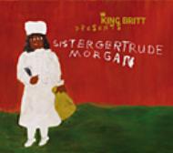 King Britt/Presents Sister Gertrude Morgan