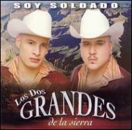 Los Dos Grandes De La Sierra/Soy Soldado