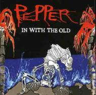 Pepper/In With The Old