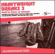 Various/Skool Of Thought - Heavyweightbreaks 3