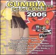 Various/Cumbia Pa La Calle 2005