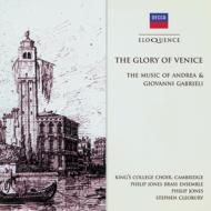 ガブリエリ/The Glory Of Venice： Cleobury / King's College Cambridge Cho Pjbe