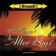 Alter Boys/Exotic Sounds Of