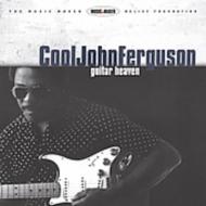 Cool John Ferguson/Guitar Heaven