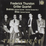 ֥顼ॹ1833-1897/Clarinet Quintet Thurston(Cl)griller Q +bliss Clarinet Quintet