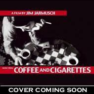 Coffee And Cigarettes