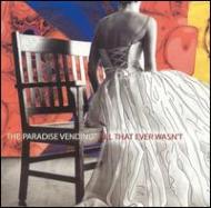 All That Ever Wasn't