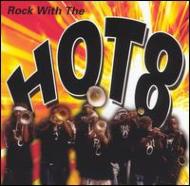 Hot 8/Rock With The Hot 8